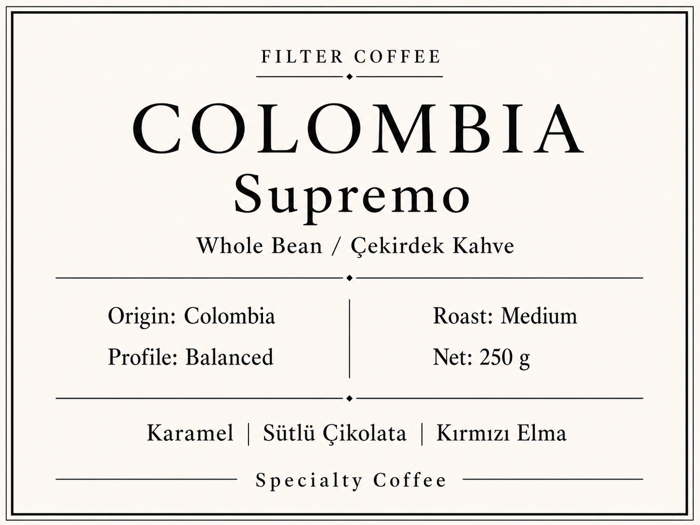 Colombia Medellin Supremo Çekirdek Kahve 250 G